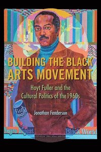 bokomslag Building the Black Arts Movement