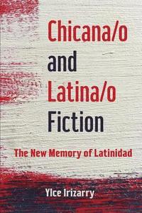 bokomslag Chicana/o and Latina/o Fiction