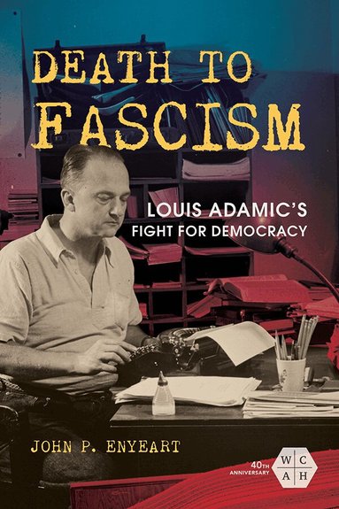 John P. Enyeart - Death to Fascism, Häftad