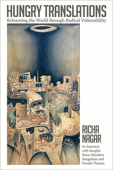 Richa Nagar - Hungry Translations, Häftad