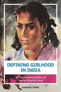 bokomslag Defining Girlhood in India