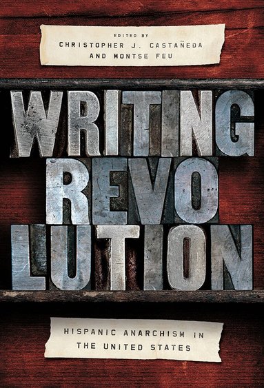 Christopher J. Castañeda, Montse Feu - Writing Revolution, Häftad