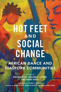 bokomslag Hot Feet and Social Change