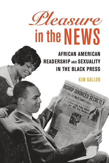 Kim Gallon - Pleasure in the News, Häftad