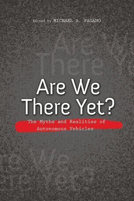 Michael A. Pagano - Are We There Yet?, Häftad