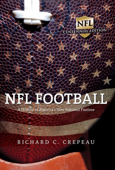 Richard C. Crepeau - NFL Football, Häftad