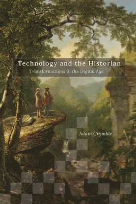 Technology and the Historian 1