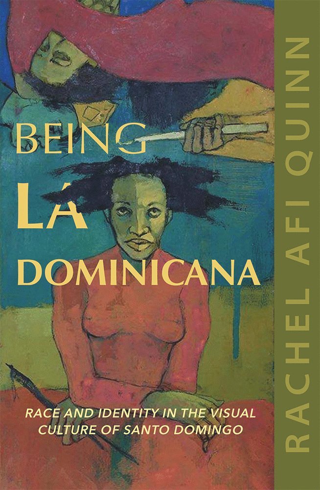 Rachel Afi Quinn - Being La Dominicana, Häftad