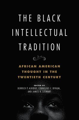 The Black Intellectual Tradition 1