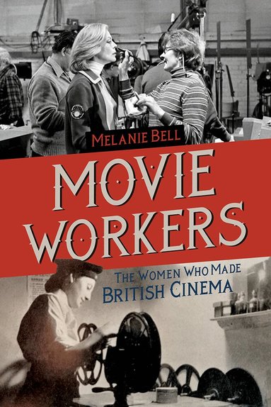 Melanie Bell - Movie Workers, Häftad