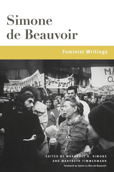 Simone de Beauvoir, Margaret A. Simons, Marybeth Timmermann - Feminist Writings, Häftad