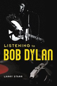 bokomslag Listening to Bob Dylan