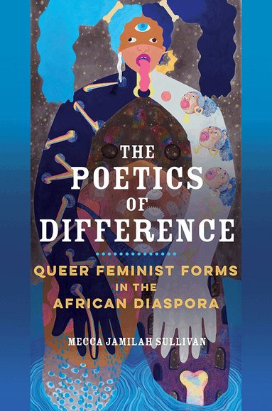 Mecca Jamilah Sullivan - Poetics of Difference, Häftad
