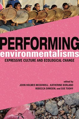 bokomslag Performing Environmentalisms