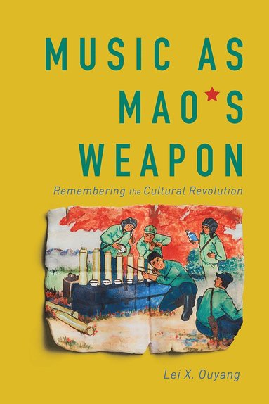 bokomslag Music As Mao's Weapon