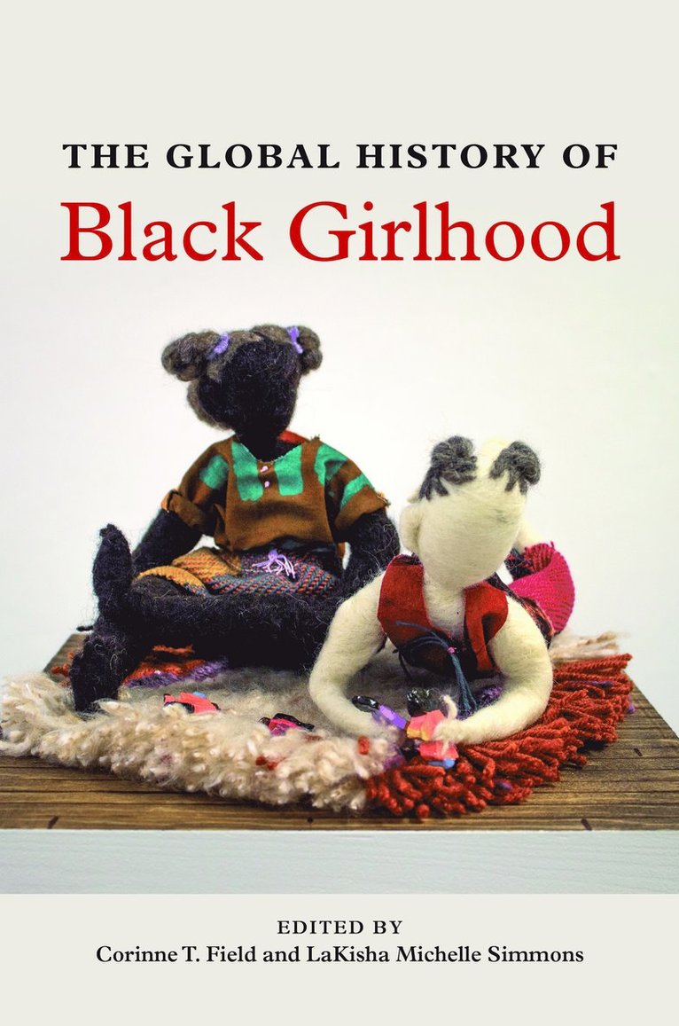 The Global History of Black Girlhood 1