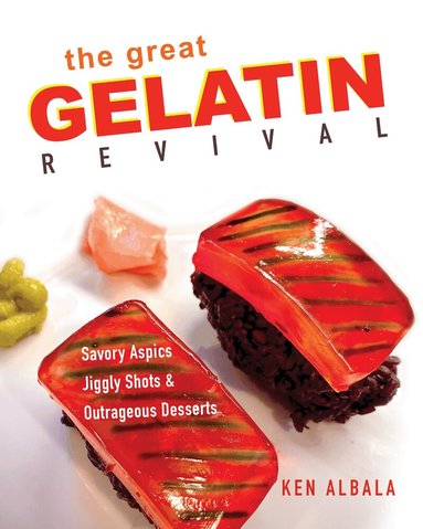 Ken Albala - Great Gelatin Revival, Häftad