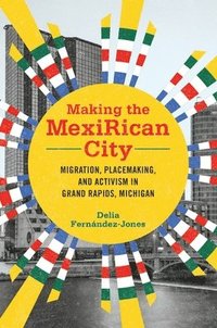 bokomslag Making the MexiRican City