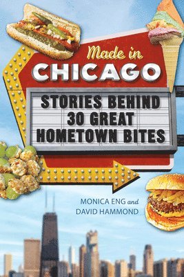 Monica Eng, David Hammond - Made in Chicago, Häftad