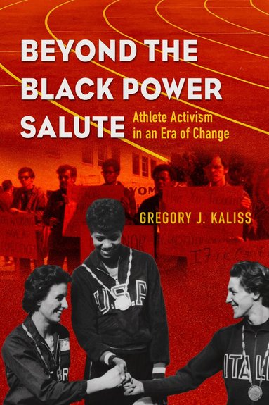 Gregory J. Kaliss - Beyond the Black Power Salute, Häftad
