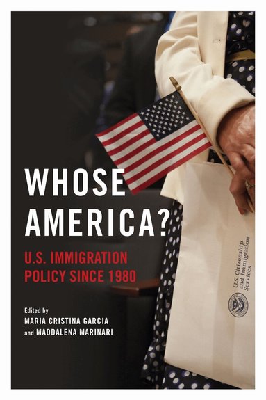 Maria Cristina Garcia, Maddalena Marinari - Whose America?, Häftad