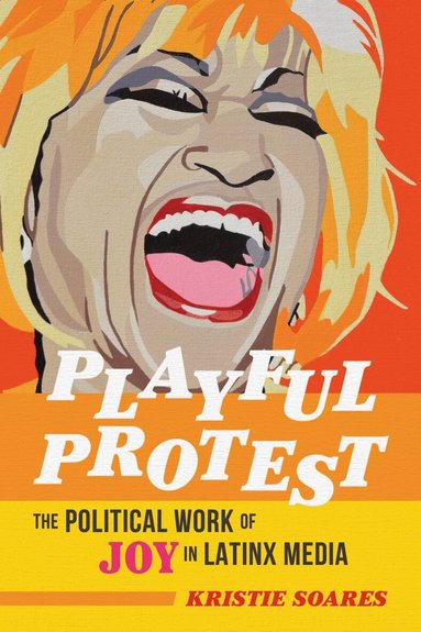 Kristie Soares - Playful Protest, Häftad