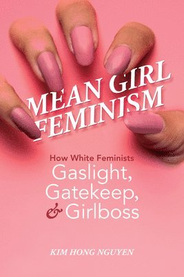 Mean Girl Feminism 1
