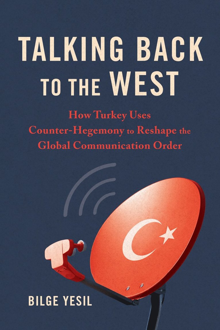 Bilge Yesil - Talking Back to the West, Häftad