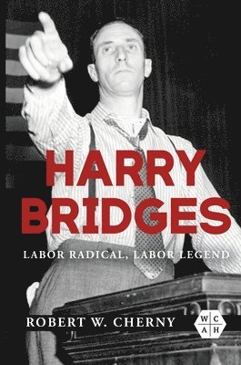 Robert W. Cherny - Harry Bridges, Häftad