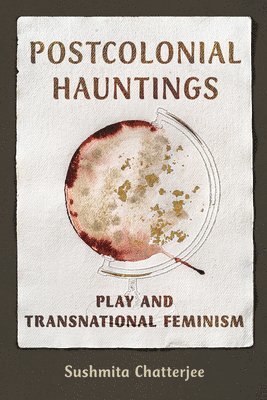 Postcolonial Hauntings 1