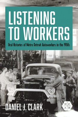 bokomslag Listening to Workers