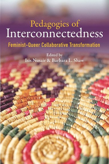 bokomslag Pedagogies of Interconnectedness