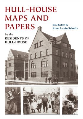 Jane Addams, Residents of Hull-House - Hull-House Maps and Papers, Häftad