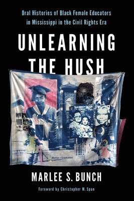 Marlee S. Bunch - Unlearning the Hush, Häftad