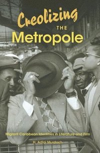 bokomslag Creolizing the Metropole