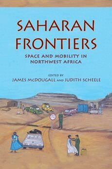 James McDougall, Judith Scheele - Saharan Frontiers, Häftad