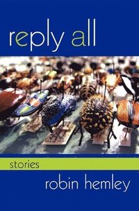 bokomslag Reply All: Stories