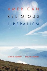 bokomslag American Religious Liberalism