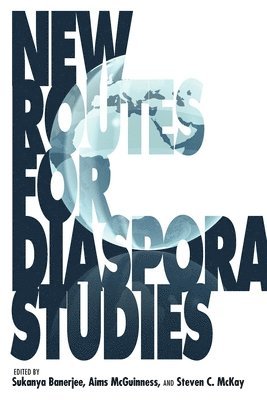New Routes for Diaspora Studies 1