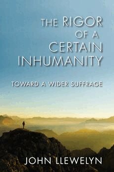 John Llewelyn - Rigor of a Certain Inhumanity, Häftad