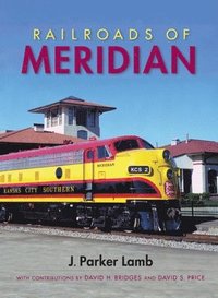 bokomslag Railroads of Meridian