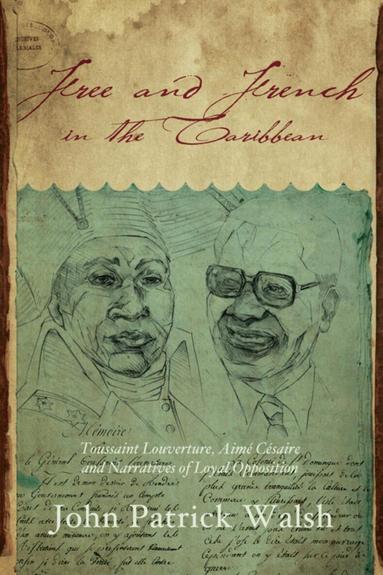 John Patrick Walsh - Free and French in the Caribbean, Häftad