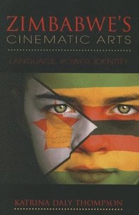 bokomslag Zimbabwe's Cinematic Arts