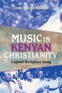 bokomslag Music in Kenyan Christianity