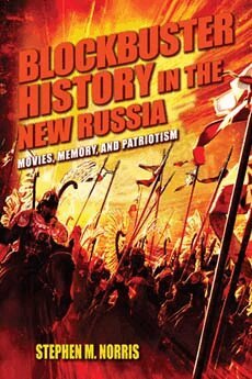 Stephen M. Norris - Blockbuster History in the New Russia, Inbunden