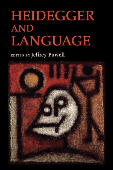 Jeffrey Powell - Heidegger and Language, Häftad