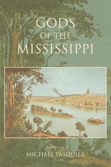 Michael Pasquier - Gods of the Mississippi, Häftad