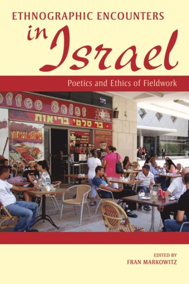 bokomslag Ethnographic Encounters in Israel