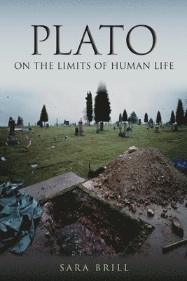 Plato on the Limits of Human Life 1