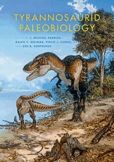 J. Michael Parrish, Ralph E. Molnar, Philip J. Currie, Eva B. Koppelhus - Tyrannosaurid Paleobiology, Inbunden